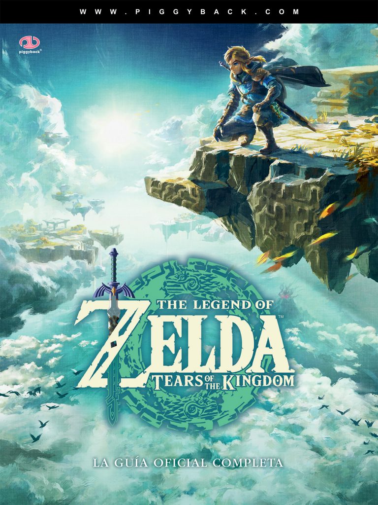 The Legend of Zelda : Tears of the Kingdom - La Guia Oficial Completa
